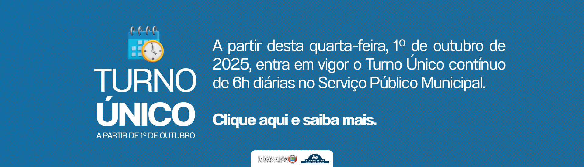 Município adota turno único de 6 horas no serviço público a partir de outubro