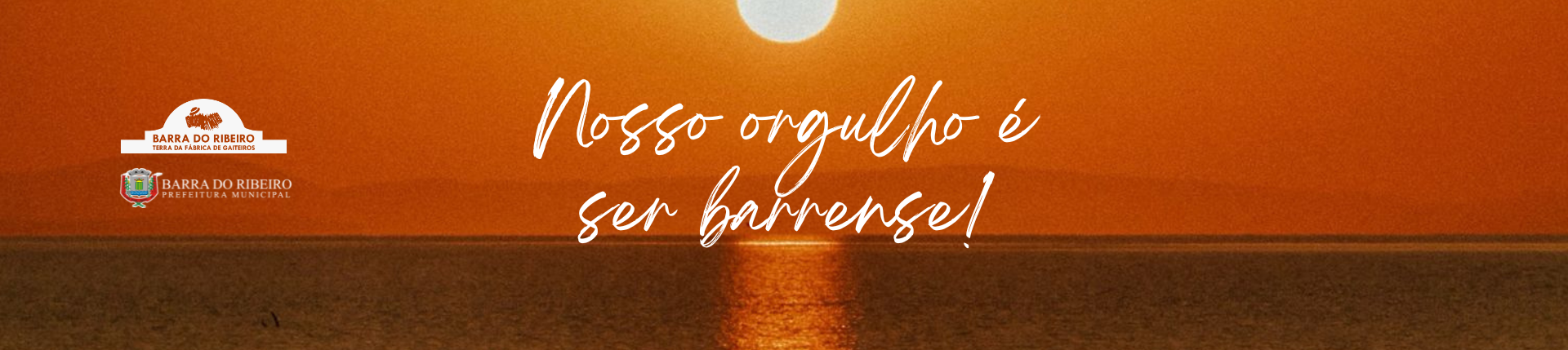 Nosso orgulho é ser barrense.