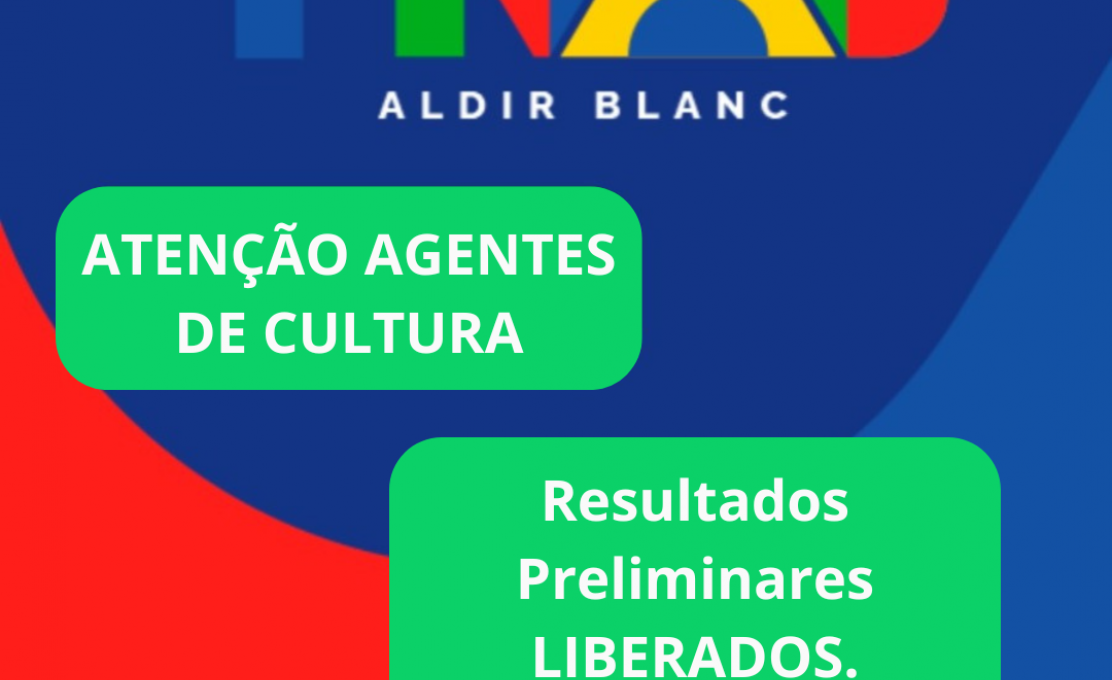 Resultados Preliminares e Finais - Lei Aldir Blanc 2024