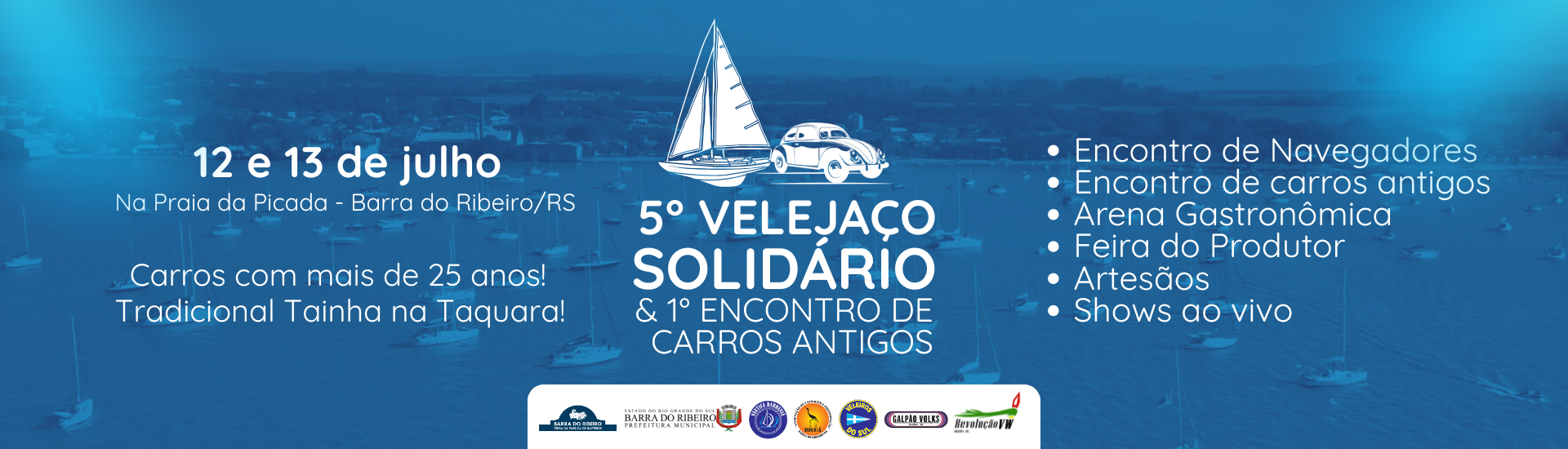 Vem aí o 5° Velejaço Solidário & 1° Encontro de carros antigos! 12 e 13 de Julho